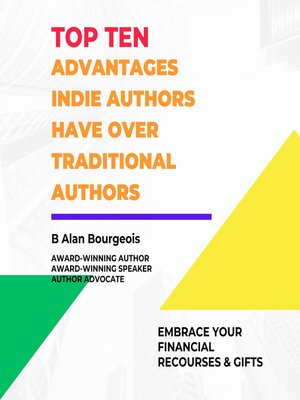 cover image of Top Ten Advantages Indie Author have over Traditional Authors